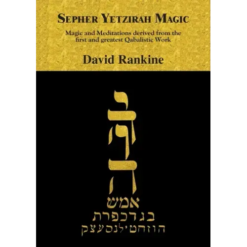 Sepher Yetzirah Magic: Magic and Meditations derived from the first and greatest Qabalistic Work - Paperback | Books | Wiccan Center