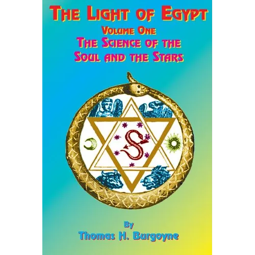 The Light of Egypt: Volume One, the Science of the Soul and the Stars - Paperback | Books | Wiccan Center