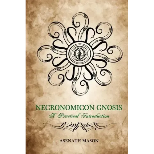 Necronomicon Gnosis: A Practical Introduction - Paperback