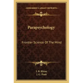 Parapsychology: Frontier Science of the Mind - Paperback | Books | Wiccan Center