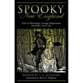 Spooky New England: Tales of Hauntings, Strange Happenings, and Other Local Lore - Paperback | Books | Wiccan Center