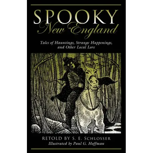 Spooky New England: Tales of Hauntings, Strange Happenings, and Other Local Lore - Paperback | Books | Wiccan Center