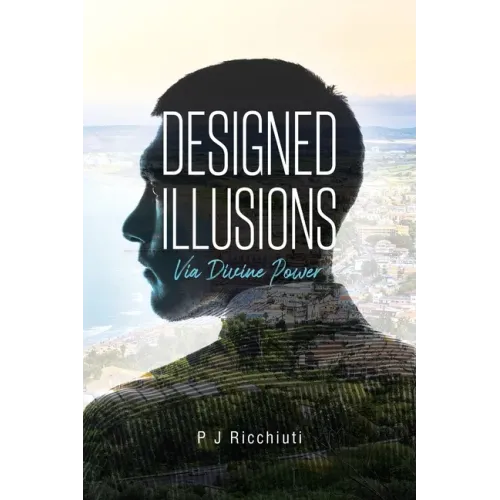 Designed Illusions: Via Divine Power - Paperback | Books | Wiccan Center