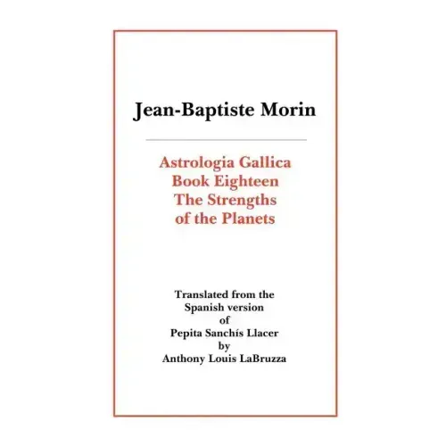 Astrologia Gallica Book Eighteen - Paperback | Books | Wiccan Center