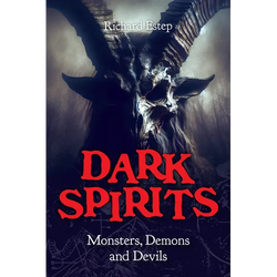 Dark Spirits: Monsters, Demons and Devils - Hardcover | Books | Wiccan Center