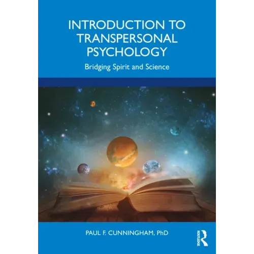Introduction to Transpersonal Psychology: Bridging Spirit and Science - Paperback | Books | Wiccan Center