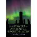 The Powers of Ancient and Sacred Places - Paperback | Books | Wiccan Center