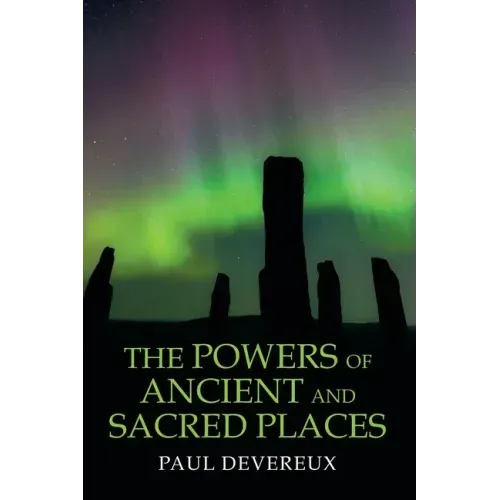 The Powers of Ancient and Sacred Places - Paperback | Books | Wiccan Center
