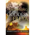 Crowning of the Goddess Freya # 2: Thimphu - beautiful illustration from the roof of the world: The Bhutan - Paperback