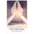 With Folded Wings - Hardcover | Books | Wiccan Center