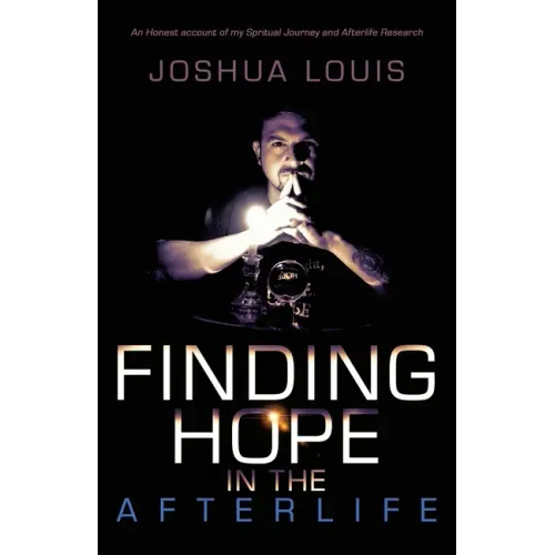 Finding Hope in the Afterlife: An Honest Account of My Spiritual Journey and Afterlife Research - Paperback | Books | Wiccan Center
