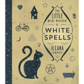 The Little Big Book of White Spells - Hardcover | Books | Wiccan Center