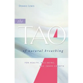 The Tao of Natural Breathing: For Health, Well-Being, and Inner Growth - Paperback | Books | Wiccan Center