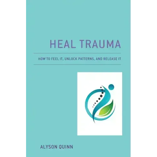 Reclaim Your Soul: How to Feel It, Unlock Patterns, and Release It - Paperback