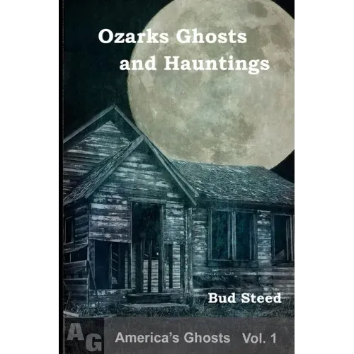 Ozarks Ghosts and Hauntings - Paperback | Books | Wiccan Center