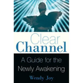 Clear Channel: A Guide for the Newly Awakening - Paperback | Books | Wiccan Center