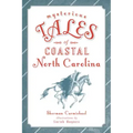 Mysterious Tales of Coastal North Carolina - Paperback | Books | Wiccan Center