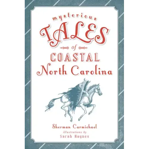 Mysterious Tales of Coastal North Carolina - Paperback | Books | Wiccan Center