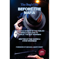 The Bug's Life BEFORE THE MAFIA: The Untold Stories of the Families Directly Related to Charlie "The Bug" Workman - Paperback | Books | Wiccan Center