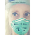 Finding Light in Unexpected Places Volume 2: COVID-19 Edition - Paperback