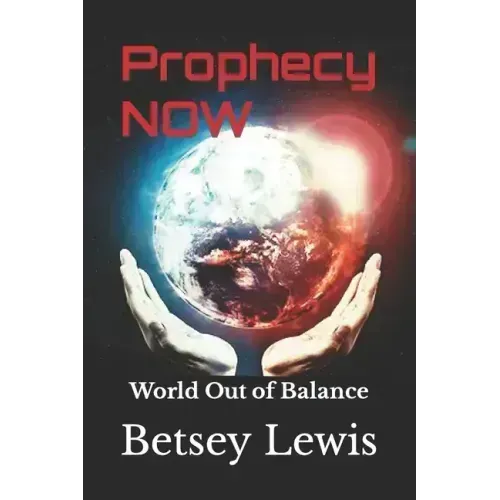 Prophecy Now: World Out of Balance - Paperback | Books | Wiccan Center