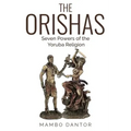 THE ORISHAS Seven Powers of the Yoruba Religion - Paperback | Books | Wiccan Center