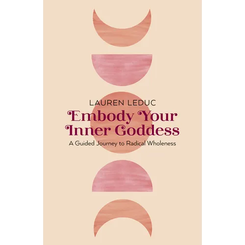 Embody Your Inner Goddess - Paperback | Books | Wiccan Center