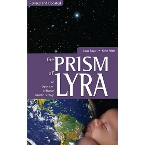 Prism of Lyra: An Exploration of Human Galactic Heritage - Paperback | Books | Wiccan Center