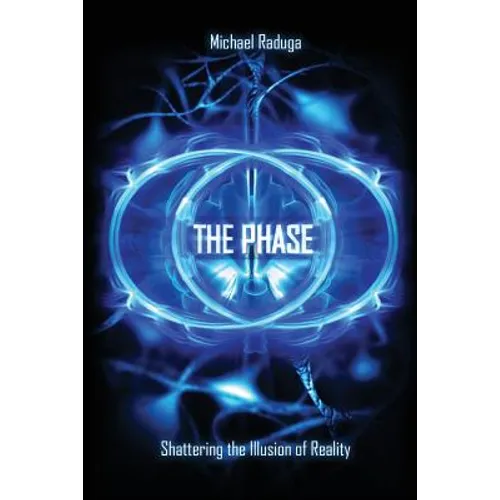 The Phase: Shattering the Illusion of Reality - Paperback | Books | Wiccan Center