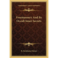 Freemasonry And Its Occult Inner Secrets - Paperback