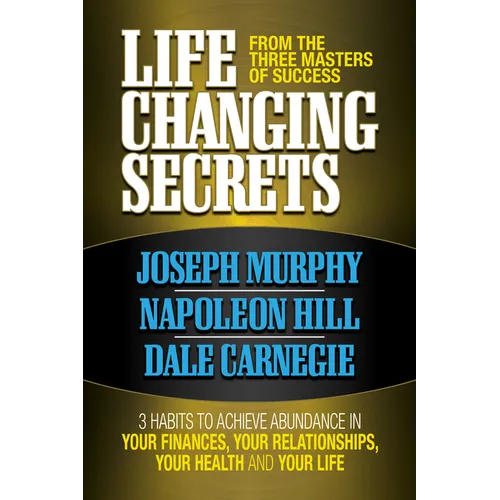 Life Changing Secrets from the Three Masters of Success: 3 Habits to Achieve Abundance in Your Finances, Your Health and Your Life - Paperback | Books | Wiccan Center