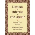Letters to Friends of the Spirit: Martinist Views & Others - Paperback | Books | Wiccan Center