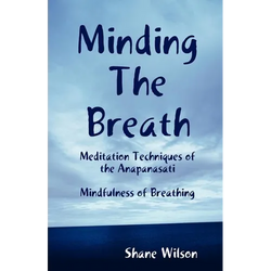 Minding The Breath: Mindfulness of Breathing - Paperback | Books | Wiccan Center