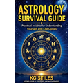 Astrology Survival Guide: Practical Insights for Understanding Yourself & Life Cycles - Paperback