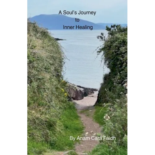 A Soul's Journey to Inner Healing - Paperback | Books | Wiccan Center