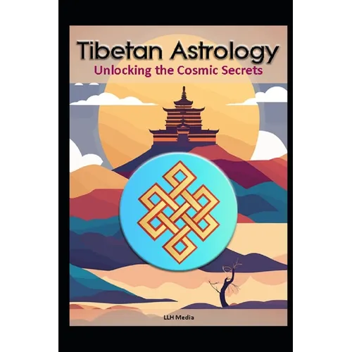 Tibetan Astrology: Unlocking the Cosmic Secrets - Paperback | Books | Wiccan Center