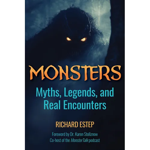 Monsters: Myths, Legends, and Real Encounters - Paperback | Books | Wiccan Center