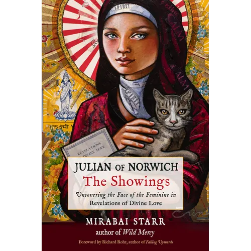 Julian of Norwich: The Showings: Uncovering the Face of the Feminine in Revelations of Divine Love - Paperback | Books | Wiccan Center