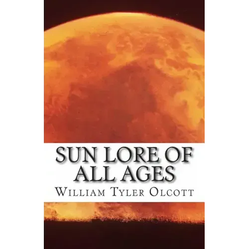 Sun Lore of All Ages - Paperback | Books | Wiccan Center