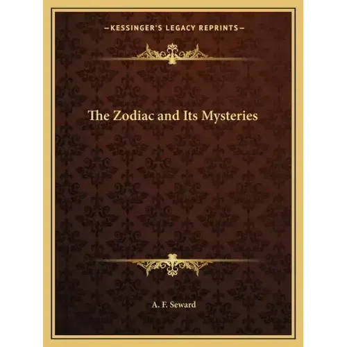 The Zodiac and Its Mysteries - Paperback | Books | Wiccan Center