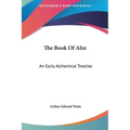 The Book of Alze: An Early Alchemical Treatise - Hardcover | Books | Wiccan Center