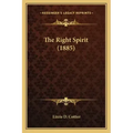 The Right Spirit (1885) - Paperback | Books | Wiccan Center