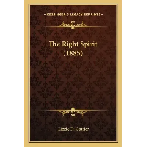 The Right Spirit (1885) - Paperback | Books | Wiccan Center