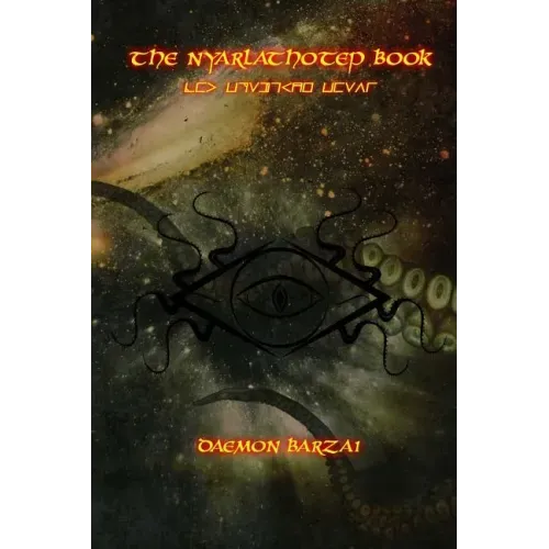 The Nyarlathotep Book: The Crawling Chaos - Paperback