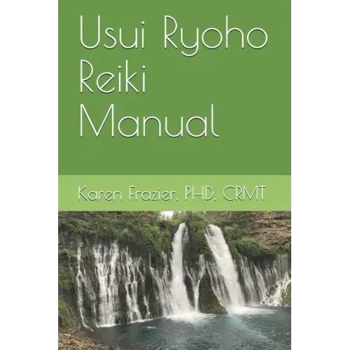 Usui Ryoho Reiki Manual: First, Second, and Master-Teacher Degrees - Paperback