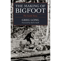 The Making of Bigfoot: The Inside Story - Hardcover | Books | Wiccan Center