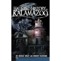Haunted History of Kalamazoo - Hardcover | Books | Wiccan Center