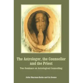 The Astrologer, the Counsellor and the Priest - Paperback | Books | Wiccan Center