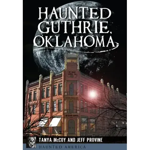 Haunted Guthrie, Oklahoma - Paperback | Books | Wiccan Center