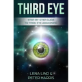 Third Eye: Step-By-Step Guide to Third Eye Awakening - Paperback | Books | Wiccan Center